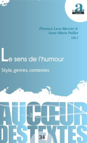 Le sens de l'humour. Style, genres, contextes
