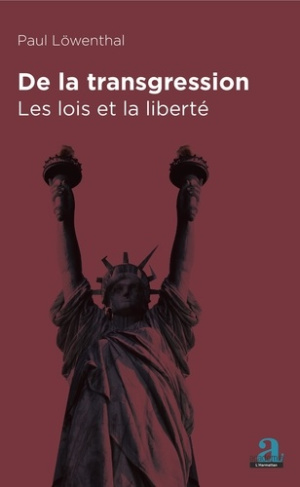 De la transgression. Les lois et la liberté
