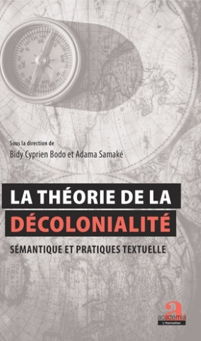 La théorie de la décolonialité. Sémantique et pratiques textuelles