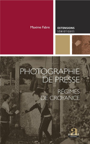 Photographie de presse. Régimes de croyance