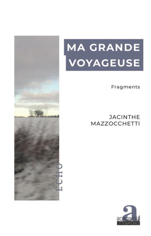 Ma grande voyageuse. Fragments