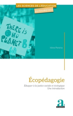 Ecopédagogie. Eduquer à la justice sociale et écologique - une introduction
