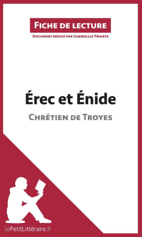 Erec et Enide de Chrétien de Troyes. Fiche de lecture
