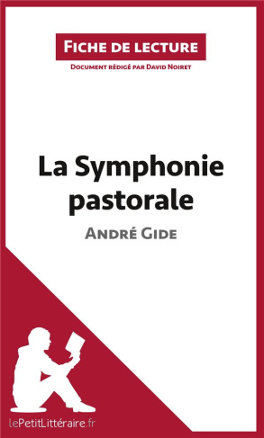 La symphonie pastorale de André Gide. Fiche de lecture