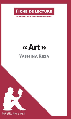 Art de Yasmina Reza. Fiche de lecture
