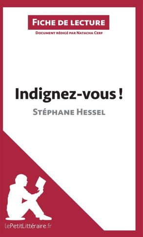 Indignez-vous ! de Stéphane Hessel. Fiche de lecture