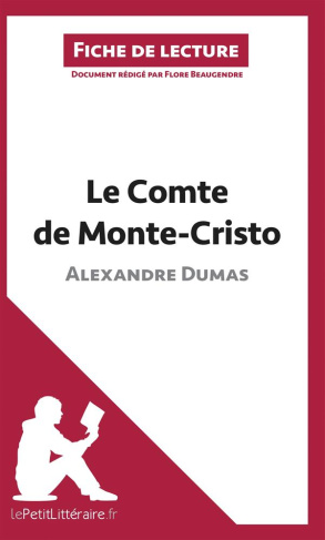 Le Comte de Monte Cristo d'Alexandre Dumas. Fiche de lecture