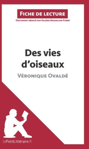 Des vies d'oiseaux de Véronique Ovaldé. Fiche de lecture