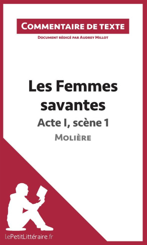 Les Femmes savantes de Molière : Acte I, Scène 1. Commentaire de texte