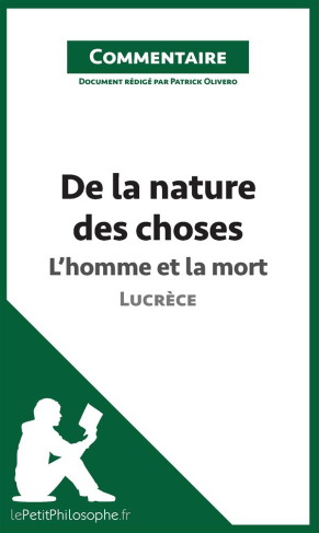 De la nature des choses de Lucrèce. L'homme et la mort (commentaire)