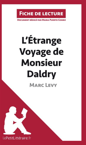 L'étrange voyage de Monsieur Daldry de Marc Levy. Fiche de lecture