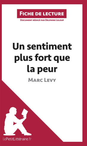 Un sentiment plus fort que la peur de Marc Levy. Fiche de lecture