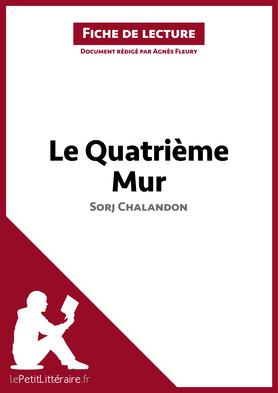 Le quatrième mur de Sorj Chalandon. Fiche de lecture