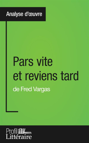 Pars vite et reviens tard de Fred Vargas