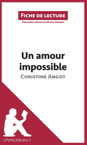 Un amour impossible. Résumé complet et analyse détaillée de l'oeuvre