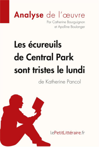 Les écureuils de Central Park sont tristes le lundi de Katherine Pancol