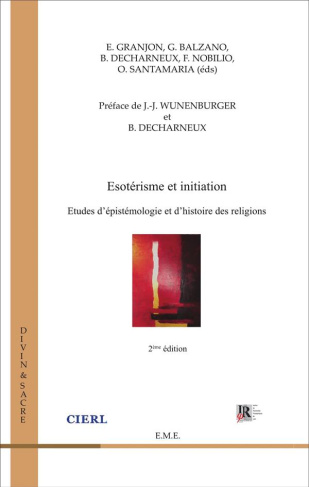 Ésotérisme et initiation (2e édition). Etudes d'épistémologie et d'histoire des religions