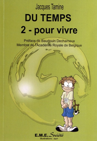 Du temps. Tome 2, Pour vivre