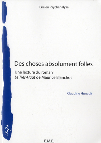 Des choses absolument folles. Une lecture du roman Le Très-Haut de Maurice Blanchot