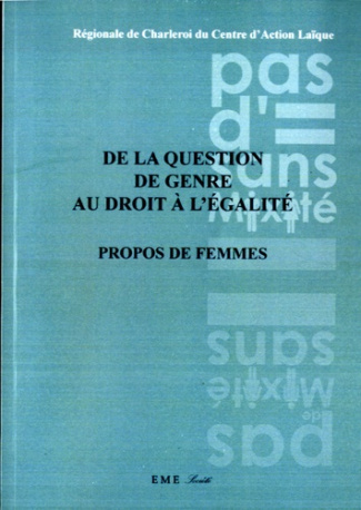 De la question de genre au droit à l'égalité. Propos de femmes