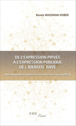 De l'expression privée à l'expression publique de l'identité juive. Une nouvelle manière d'être Juif