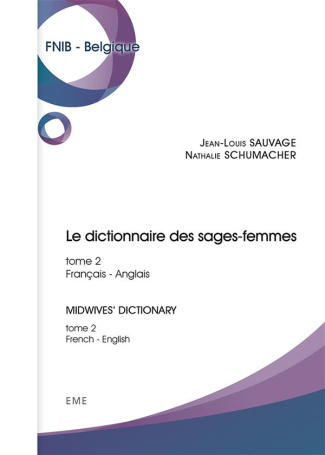 Le dictionnaire des sages-femmes. Tome 2, Français-anglais