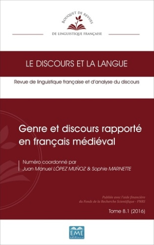 Le discours et la langue N° 8.1/2016 : Genre et discours rapporté en français médiéval