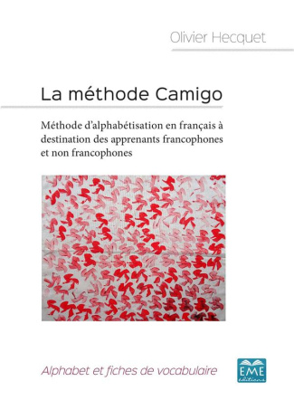 La méthode Camigo. Méthode d'alphabétisation en français à destination des apprenants francophones e