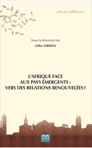 L'Afrique face aux pays émergents : vers des relations renouvelées ?