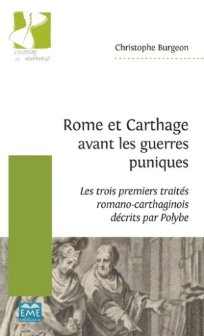Rome et Carthage avant les guerres puniques. Les trois premiers traités romano-carthaginois décrits