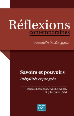Savoirs et pouvoirs. Inégalités et progrès
