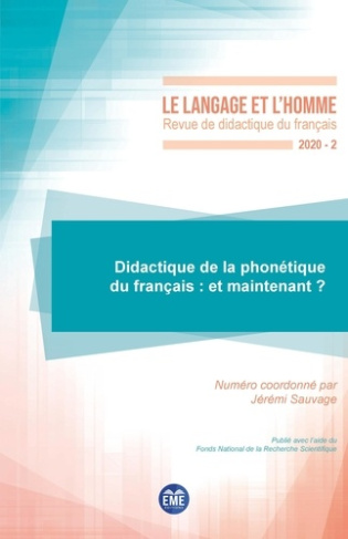Le Langage et l'Homme N° 2/2020 : Didactique de la phonétique du français : et maintenant ?