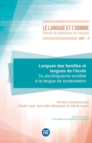 Volume 56 N° 2, 2021 Langues des familles et langues de l'école. Du plurilinguisme sociétal à la la