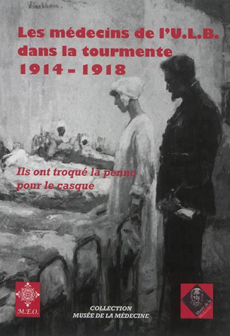 Les médecins de l'ULB dans la tourmente 1914-1918