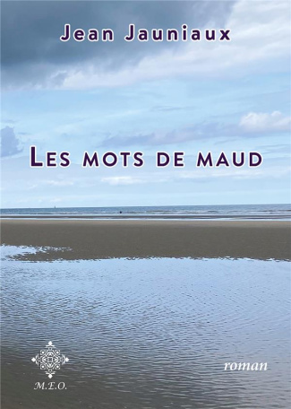Les mots de Maud. Edition revue et corrigée