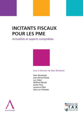 Incitants fiscaux pour les PME / Actualités et aspects comptables