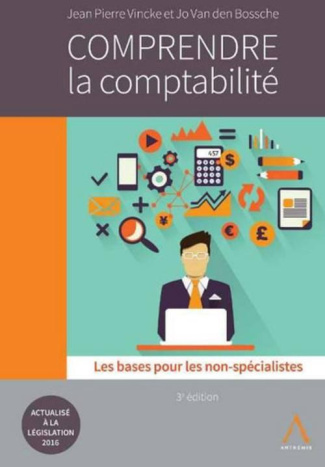 Comprendre la comptabilité / Les bases pour les non spécialistes