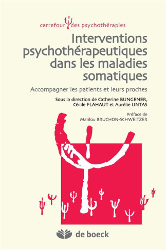 Interventions psychothérapeutiques dans les maladies somatiques
