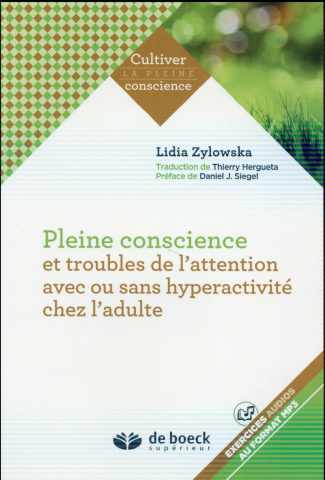 Pleine conscience et troubles de l'attention avec ou sans hyperactivité chez l'adulte