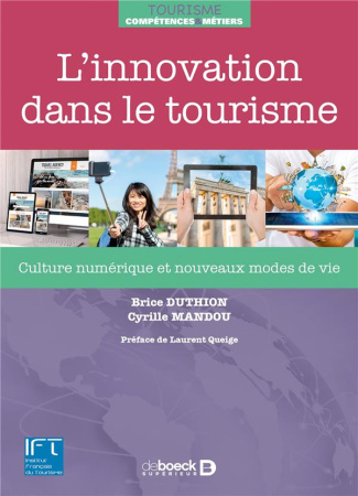 L'innovation dans le tourisme. Culture numérique et nouveaux modes de vie
