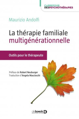 La thérapie familiale multigénérationnelle. Outils et ressources pour le thérapeute