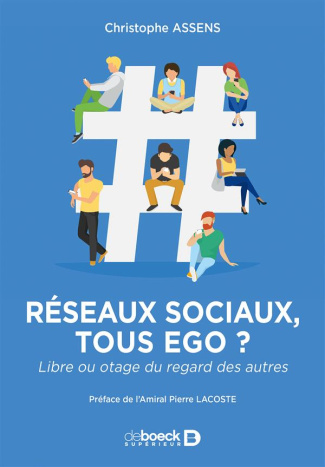 Réseaux sociaux : tous ego ? Libre ou otage du regard des autres
