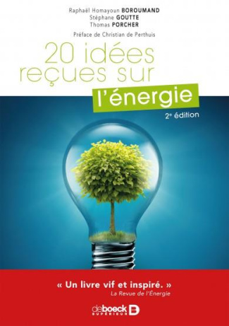 20 idées reçues sur l'énergie. 2e édition