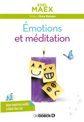 Emotions et méditation. Avec 1 CD audio MP3