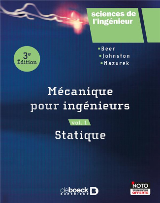 Mécanique pour ingénieurs. Volume 1, Statique, 3e édition