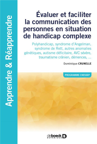 Evaluer et faciliter la communication des personnes en situation de handicap complexe. Poluhandicap,