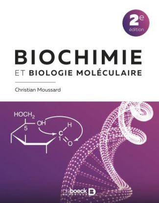 Biochimie et biologie moléculaire. 2e édition