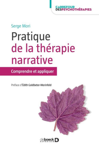 Pratiques de la thérapie narrative. Comprendre et appliquer