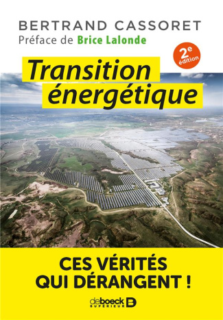 Transition énergétique. Ces vérités qui dérangent ! 2e édition
