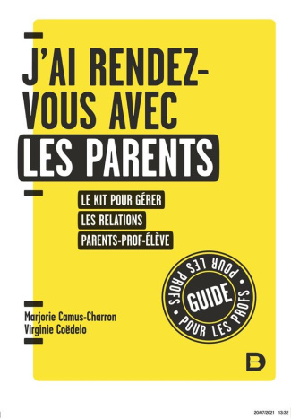 J'ai rendez-vous avec les parents. Le kit pour gérer les relations parent-prof-élève